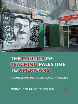 cover image of The Politics of Teaching Palestine to Americans